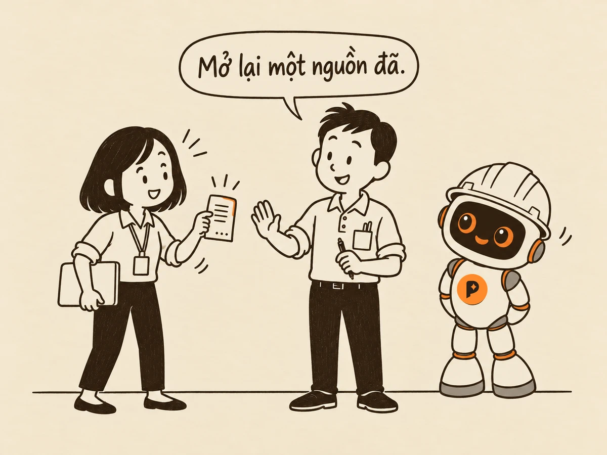 Tranh nét: "Bạn" cầm một tờ giấy có vài dấu chấm ở lề dưới (kết quả điều tra), tay kia đưa ra như sắp ký; "Tôi" giơ tay chặn nhẹ, nói "Mở lại một nguồn đã."; robot kỹ sư (mũ trắng, mắt cam) đứng cạnh nghiêng đầu.
